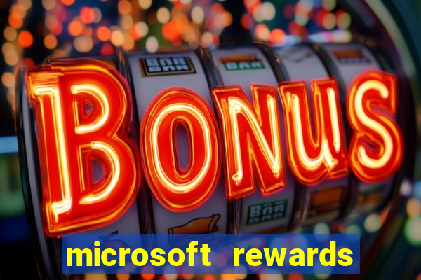 microsoft rewards ganhe recompensas