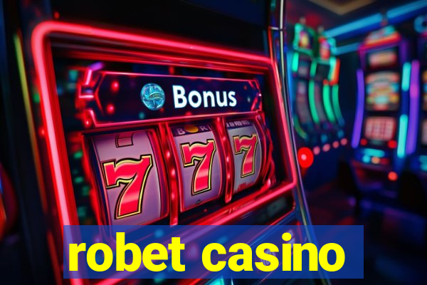 robet casino