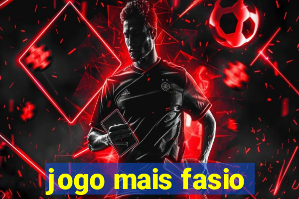 jogo mais fasio