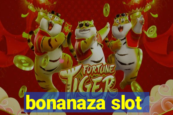 bonanaza slot