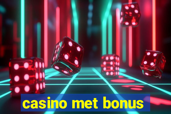 casino met bonus