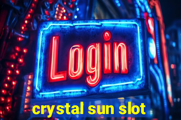 crystal sun slot