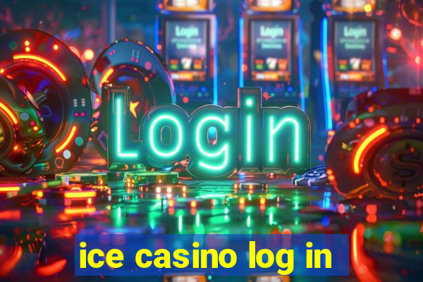 ice casino log in