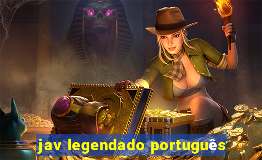 jav legendado português