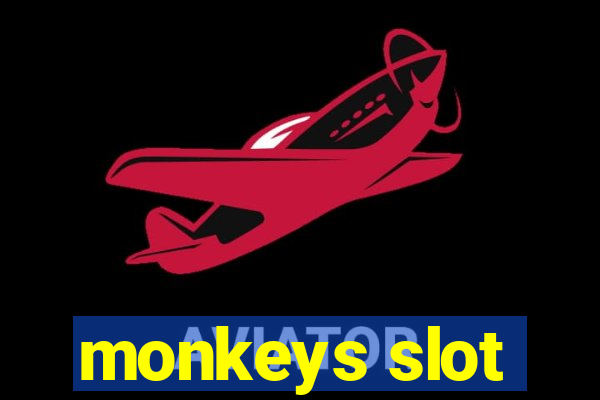 monkeys slot