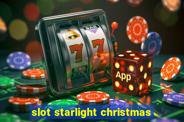 slot starlight christmas