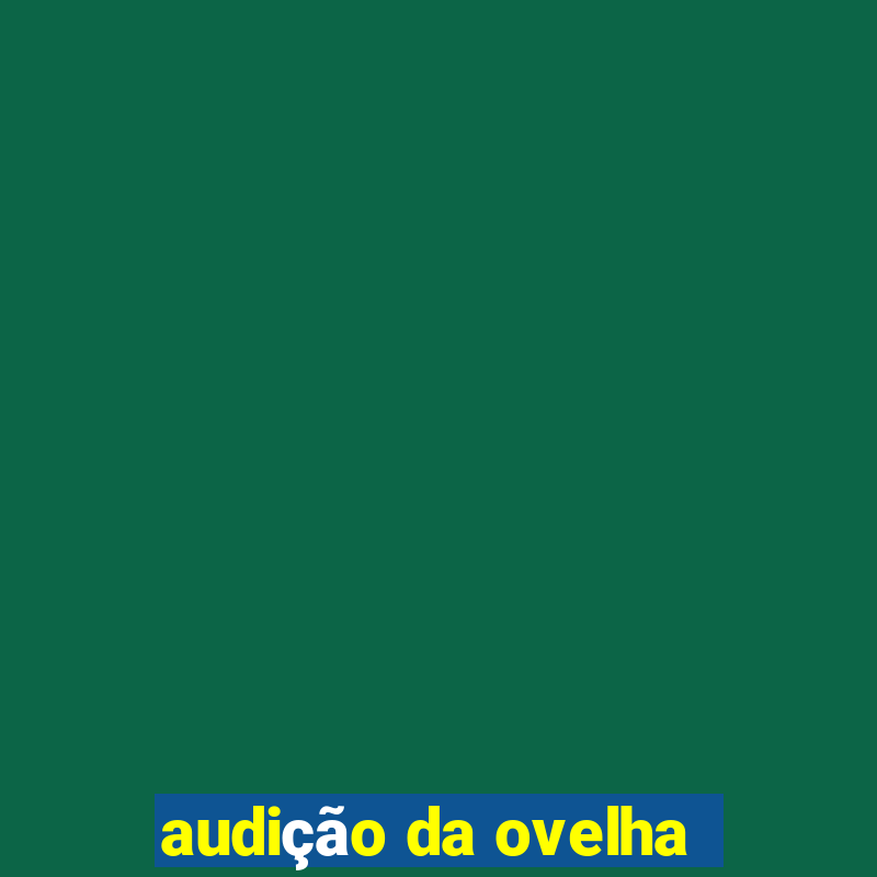 audição da ovelha