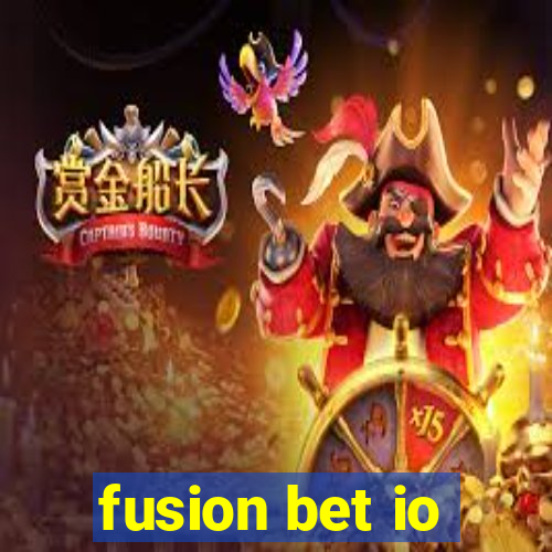 fusion bet io