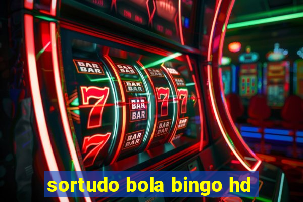 sortudo bola bingo hd