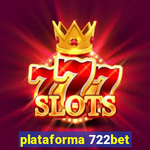 plataforma 722bet