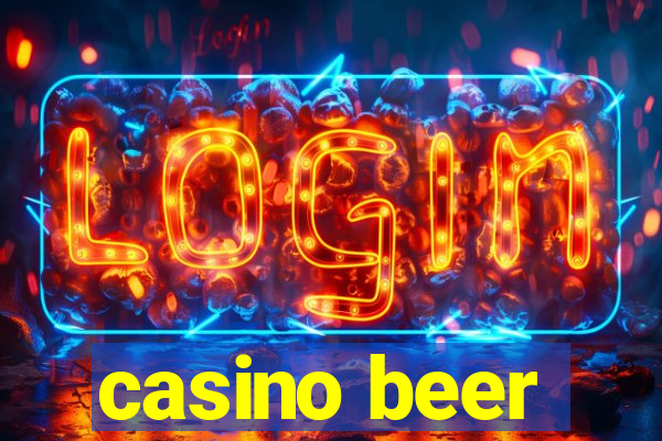 casino beer