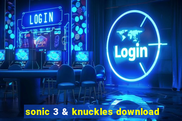 sonic 3 & knuckles download