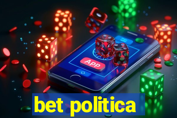 bet politica