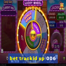 bet trackid sp 006