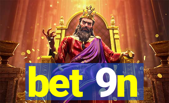 bet 9n