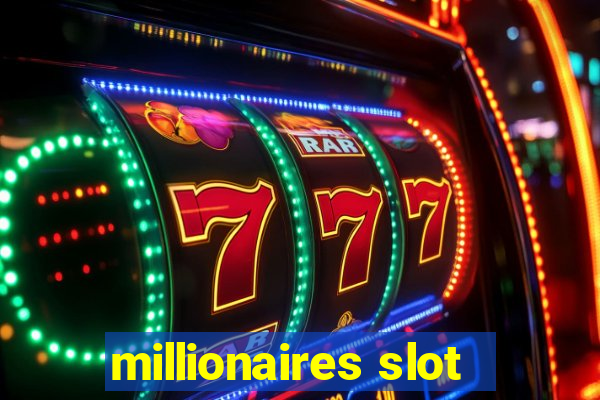 millionaires slot