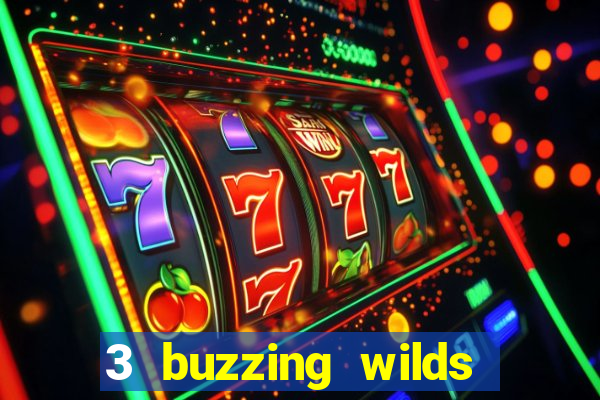 3 buzzing wilds slot demo