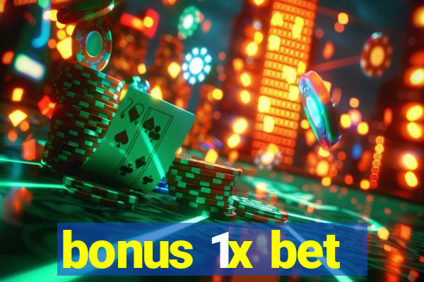 bonus 1x bet