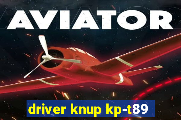 driver knup kp-t89