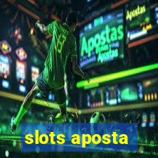 slots aposta