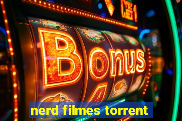 nerd filmes torrent