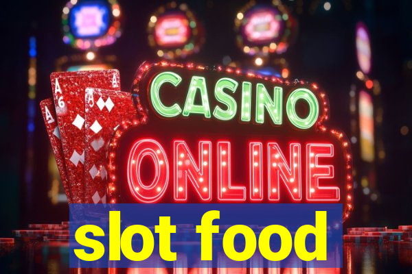 slot food