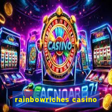 rainbowriches casino