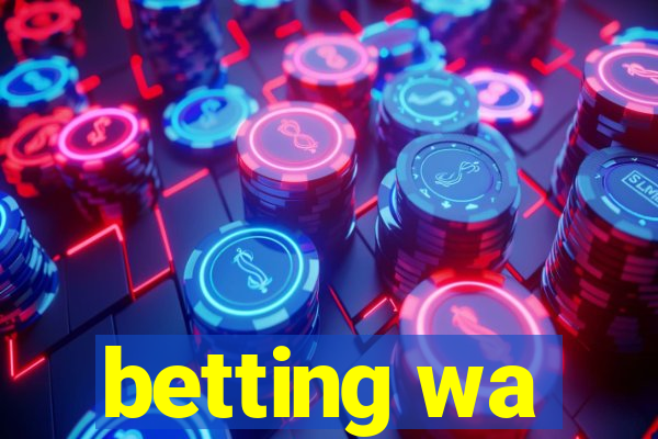 betting wa