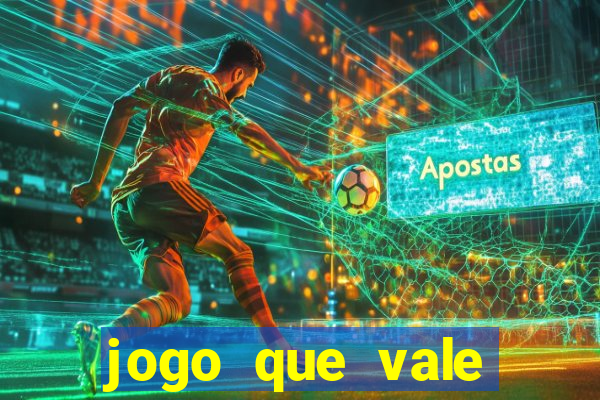 jogo que vale dinheiro de verdade