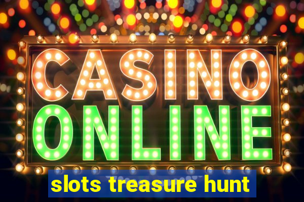 slots treasure hunt