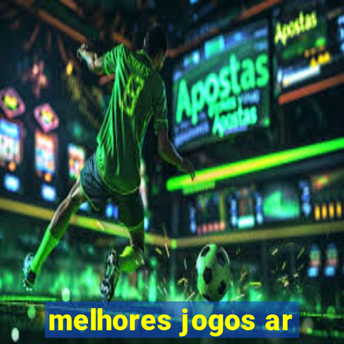 melhores jogos ar