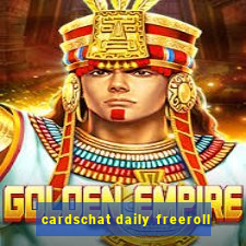 cardschat daily freeroll