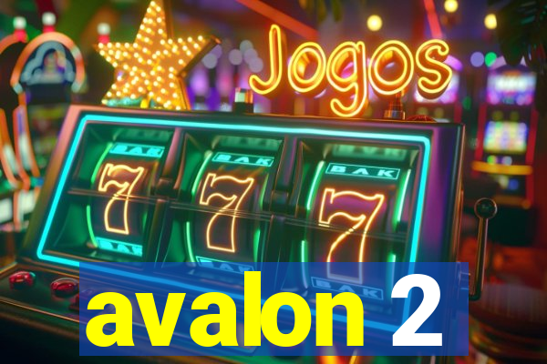 avalon 2