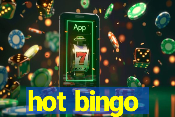 hot bingo