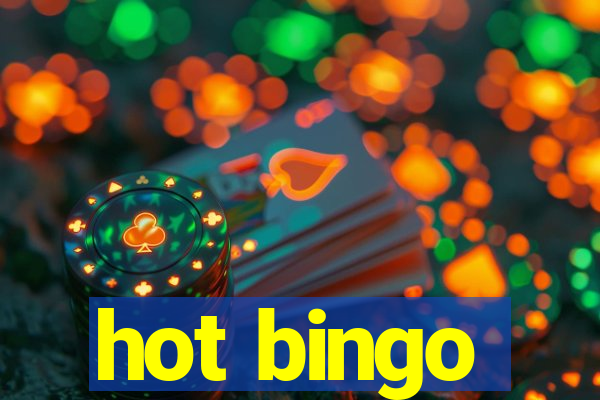 hot bingo