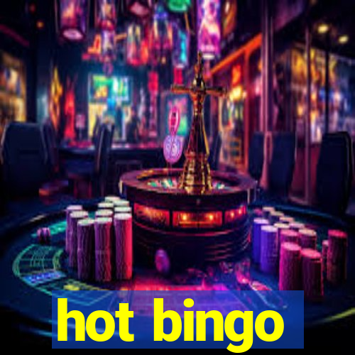 hot bingo