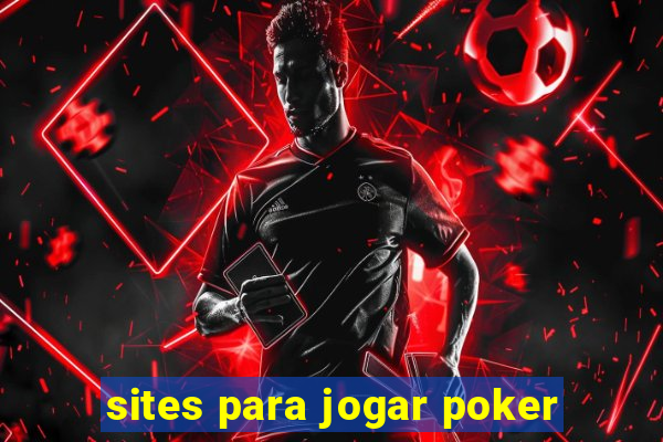 sites para jogar poker