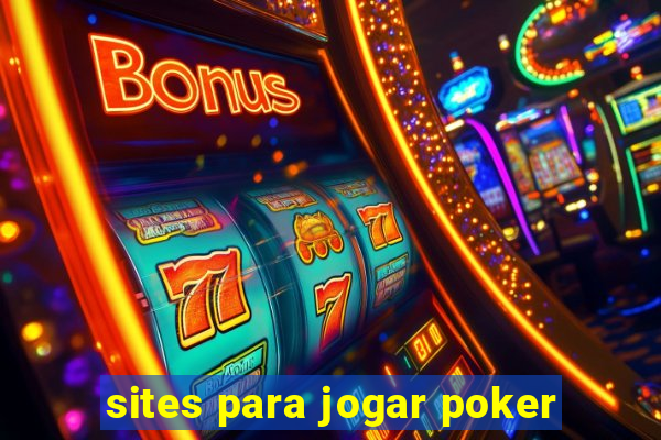 sites para jogar poker