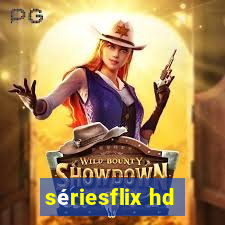 sériesflix hd