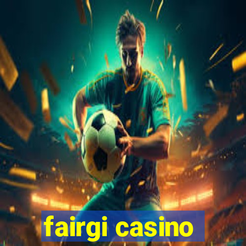 fairgi casino