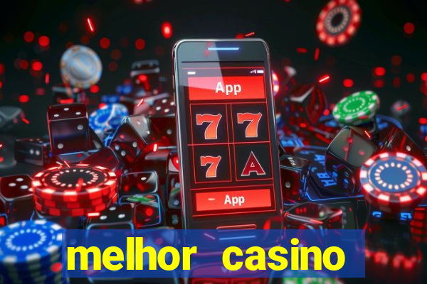 melhor casino online do brasil