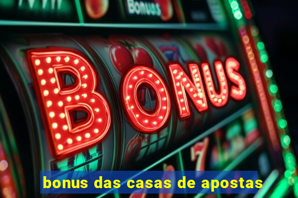 bonus das casas de apostas