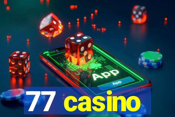 77 casino