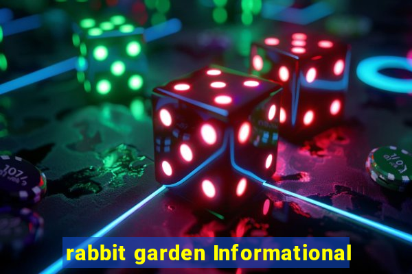 rabbit garden Informational