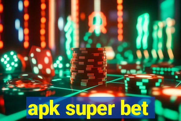 apk super bet