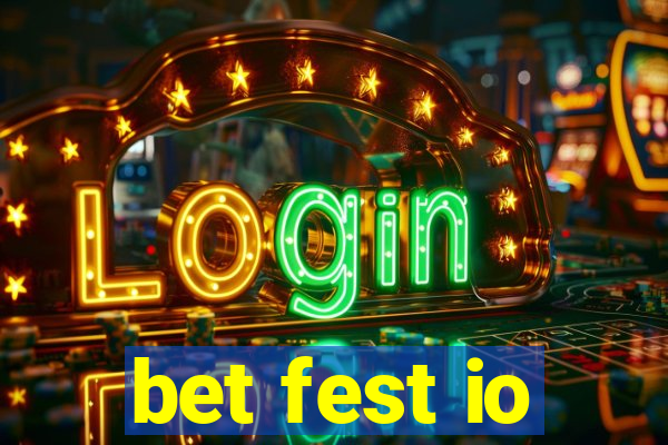 bet fest io