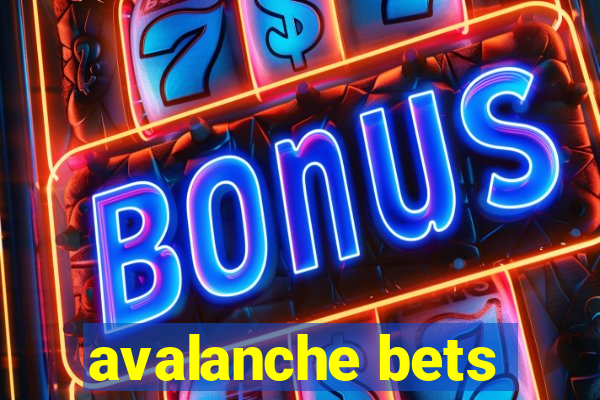 avalanche bets