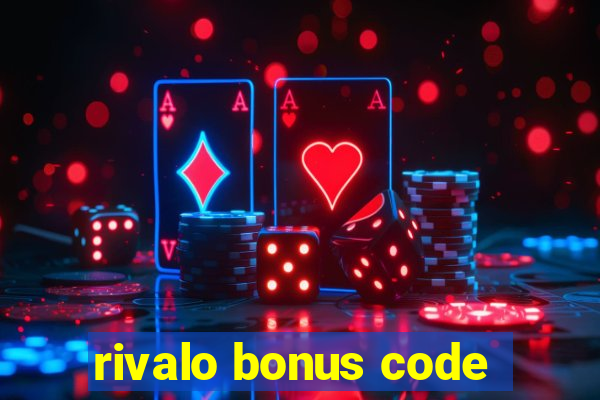 rivalo bonus code