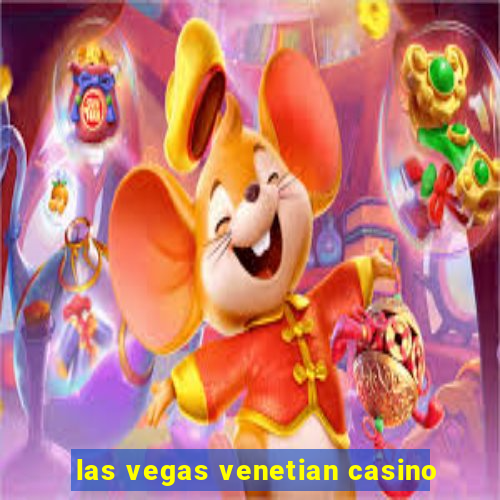 las vegas venetian casino