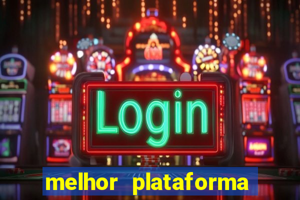 melhor plataforma para jogar o jogo do tigre